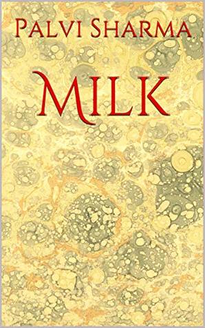 Milk (Kindle Edition)