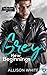 Grey: New Beginnings
