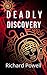 Deadly Discovery