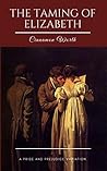 The Taming of Elizabeth by Cinnamon Worth The Taming of Elizabeth by Cinnamon Worth