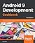 Android 9 Development Cookbook: Over 100 recipes and solutions to solve the most common problems faced by Android developers, 3rd Edition