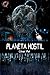 PLANETA HOSTIL (La galaxia ...