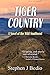 Tiger Country: A Novel of t...