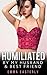 Humiliated by My Husband and Best Friend by Emma Easterly