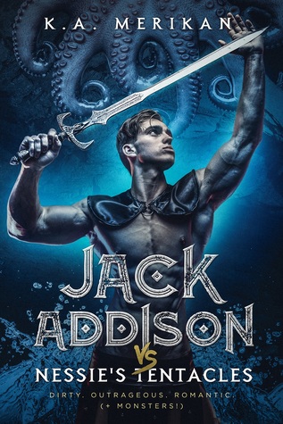 Jack Addison vs. Nessie's Tentacles (Jack Addison vs. A Whole World of Hot Trouble, #2)