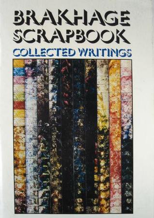 Brakhage Scrapbook: Collected Writings, 1964-1980 (Hardcover)