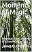 Moments of Magic: Personal-...