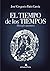 El tiempo de los tiempos: M...