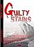 Guilty Stains by Lynn P. Hall