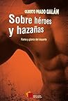 Sobre héroes y ha...