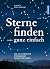 Sterne finden ganz einfach: Die 25 schönsten Sternbilder sicher erkennen (German Edition)