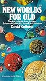 New Worlds For Old: The Apocalyptic Imagination, Science Fiction, and American Literature New Worlds For Old: The Apocalyptic Imagination, Science Fiction, and American Literature
