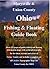 Marysville and Union County Ohio Fishing & Floating Guide Book: Complete fishing and floating information for Union County Ohio (Ohio Fishing & Floating Guide Books)