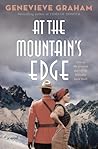 At the Mountain's Edge by Genevieve Graham