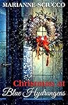 Christmas at Blue Hydrangeas by Marianne Sciucco