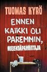 Ennen kaikki oli ...