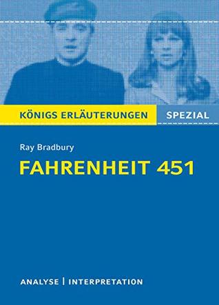 Fahrenheit 451. Königs Erläuterungen.: Alle erforderlichen Infos + Prüfungsaufgaben mit Musterlösungen. (Königs Erläuterungen Spezial) (German Edition)