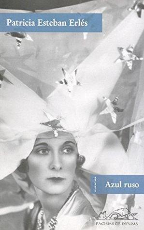 Azul ruso (Voces: Literatura / Voices: Literature) (Spanish Edition)