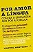 Por Amor à Língua