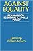 Against Equality by William Letwin