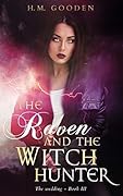 The Raven and The Witch Hunter: The Wedding