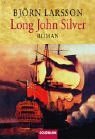 Long John Silver. by Björn Larsson