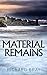 Material Remains