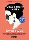 Crazy rich i Asien by Kevin Kwan