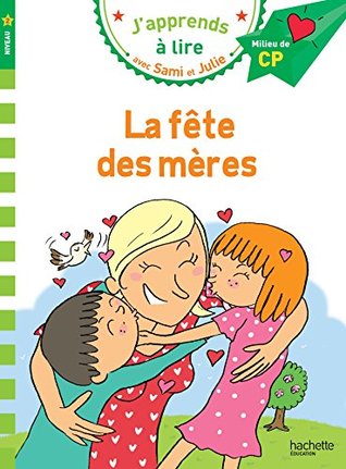 Sami et Julie CP Niveau 2 La fête des mères (French Edition)