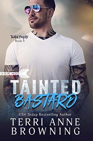 Tainted Bastard (Tainted Knights #4)