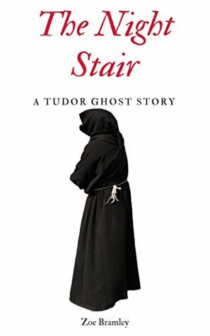 The Night Stair: A Tudor Ghost Story (Kindle Edition)