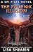 The Phoenix Illusion (SPI F...