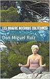 Les quatre Accord...