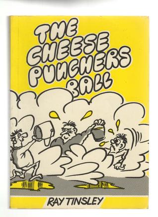 The Cheese Punchers Ball: The lighter side of life in New Zealand cheese factories (Paperback)