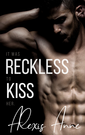 Reckless Kiss (The Reckless Duet, #1)