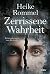 Zerrissene Wahrheit by Heike Rommel