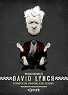 David Lynch. Il tempo del viaggio e del sogno