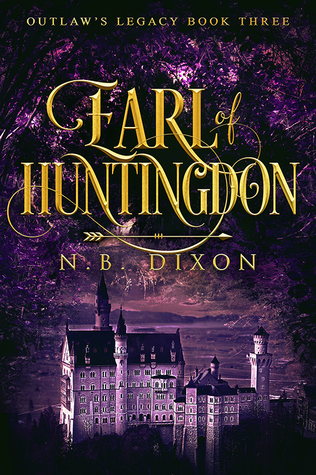 Earl of Huntingdon (Outlaw's Legacy #3)
