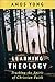Learning Theology by Amos Yong