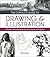 The Complete Guide to Drawing & Illustration: A Practical and Inspirational Course for Artists of All Abilities