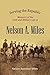 Serving the Republic: Memoirs of the Civil and Military Life of Nelson A. Miles (1911)