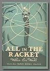 All in the Racket by William E. Weeks