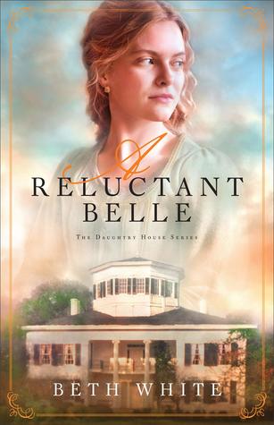 A Reluctant Belle (Daughtry House, #2)