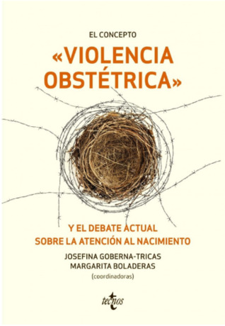 Portada de El concepto <<violencia obstétrica>> y el debate actual sobre la atención al nacimiento, de Josefina Goberna-Tricas