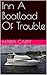 Inn A Boatload Of Trouble by Haria Carry