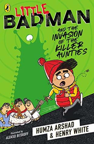 Little Badman and the Invasion of the Killer Aunties (Paperback)
