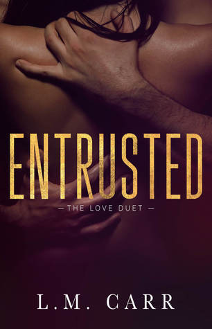 Entrusted (The Love Duet #2)