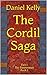 The Cordil Saga by Daniel Kelly