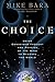 The Choice: Using Conscious...