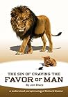 The Sin of Craving the Favor of Man: Thinking Too Highly of the Approval or Disapproval of Man (Dead Guys Modernized Book 1) = The Practical Works of Richard Baxter